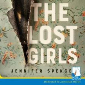 The Lost Girls – okładka audiobooka, autor Jennifer Spence