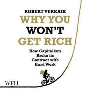Why You Won't Get Rich – okładka audiobooka, autor Robert Verkaik