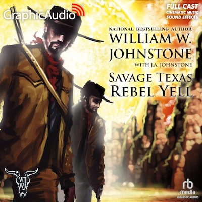 Rebel Yell [Dramatized Adaptation] – omslag til lydbogen af William W. Johnstone, J.A. Johnstone