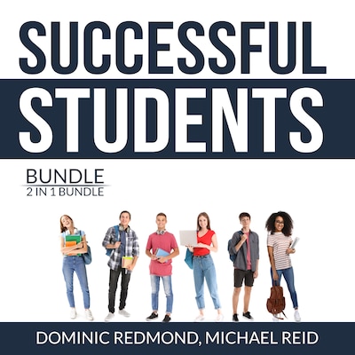 Successful Students Bundle, 2 in 1 Bundle: Success Strategy for Students and College Success Habits – omslag til lydbogen af Dominic Redmond, and Michael Reid