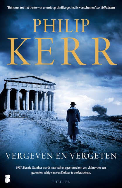 Vergeven en vergeten: 1957. Bernie Gunther wordt naar Athene gestuurd om een claim over een gezonken schip van een Duitser te onderzoeken. – omslag van het luisterboek van Philip Kerr