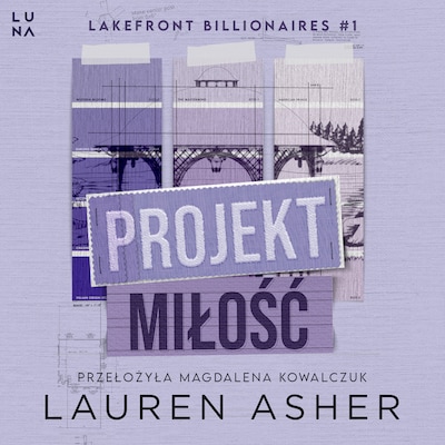 Projekt miłość – okładka audiobooka, autor Lauren Asher