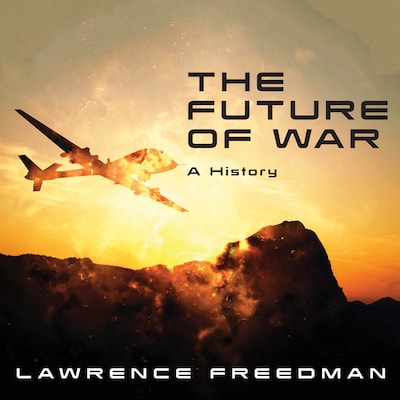 The Future of War – omslag til lydbogen af Lawrence Freedman