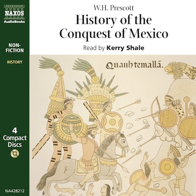 History of the Conquest of Mexico