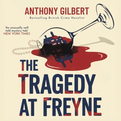 The Tragedy at Freyne – omslag til lydbogen af Anthony Gilbert