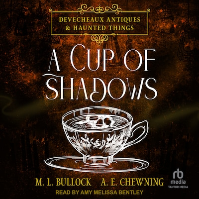 A Cup of Shadows – omslag til lydbogen af M. L. Bullock, A.E. Chewning