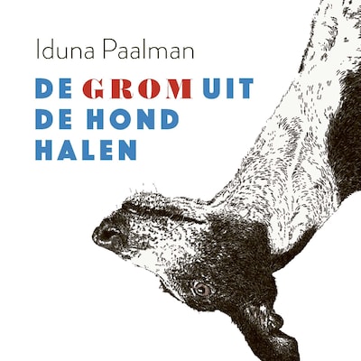 De grom uit de hond halen