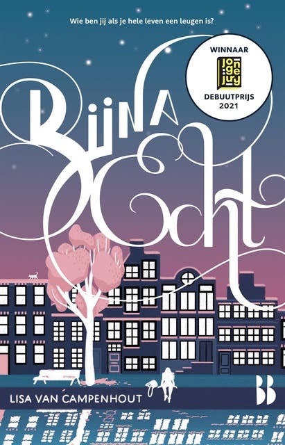 Bijna echt: Wie ben jij als je hele leven een leugen is?