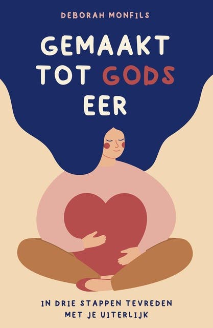 Gemaakt tot Gods eer: In drie stappen tevreden met je uiterlijk – omslag van het luisterboek van Deborah Monfils