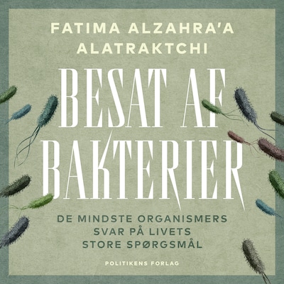 Besat af bakterier – omslag til lydbogen af Fatima AlZahra'a Alatraktchi