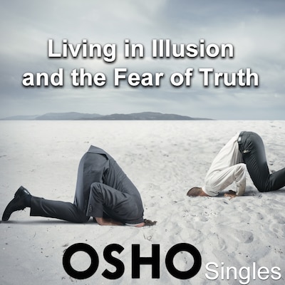 Living In Illusion and the Fear of Truth – omslag til lydbogen af Osho