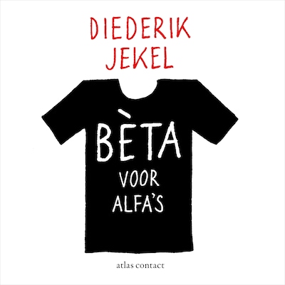 Bèta voor alfa's – omslag van het luisterboek van Diederik Jekel