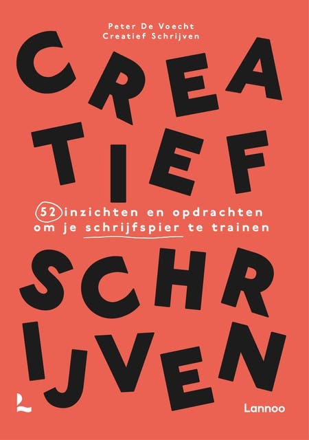 Creatief schrijven: 52 inzichten en oefeningen om je schrijfspier te trainen – omslag van het luisterboek van Creatief Schrijven,Peter De Voecht