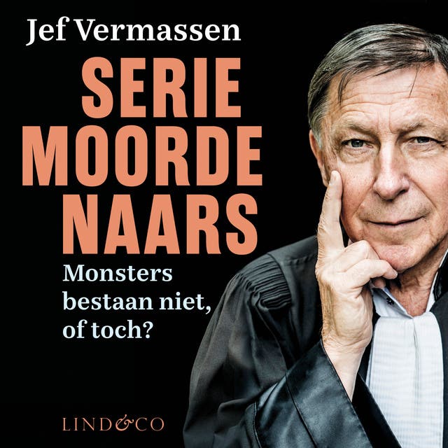 Seriemoordenaars: Monsters bestaan niet, of toch? – omslag van het luisterboek van Jef Vermassen