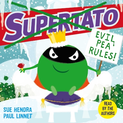 Supertato: Evil Pea Rules – omslag til lydbogen af Sue Hendra, Paul Linnet