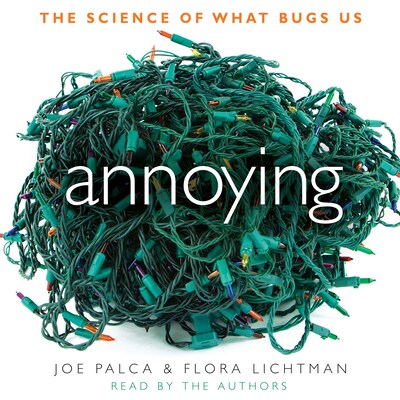 Annoying – omslag til lydbogen af Flora Lichtman, Joe Palca