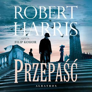 Przepaść – okładka audiobooka, autor Robert Harris