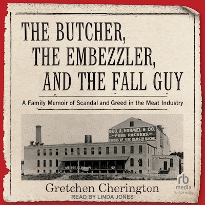 The Butcher, the Embezzler, and the Fall Guy – omslag til lydbogen af Gretchen Cherington