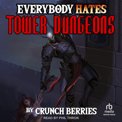 Everybody Hates Tower Dungeons – omslag til lydbogen af Crunch Berries, Mike Leon