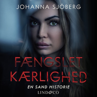 Fængslet kærlighed – omslag til lydbogen af Johanna Sjöberg