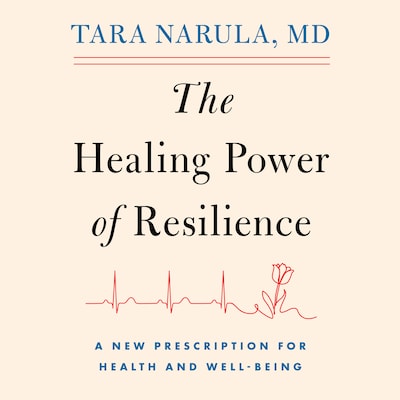 The Healing Power of Resilience – omslag til lydbogen af Tara Narula