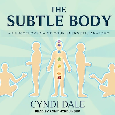 The Subtle Body – omslag til lydbogen af Cyndi Dale