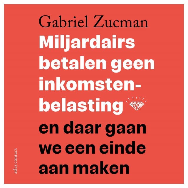 Miljardairs betalen geen inkomstenbelasting: En daar gaan we een einde aan maken