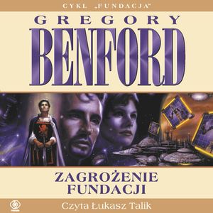 Zagrożenie Fundacji – okładka audiobooka, autor Gregory Benford