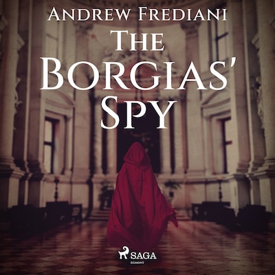 The Borgias' Spy