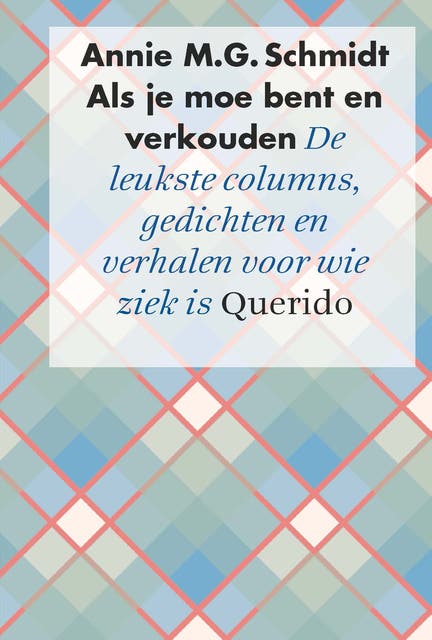 Als je moe bent en verkouden: de leukste columns, gedichten en verhalen voor wie ziek is