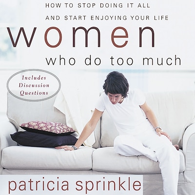 Women Who Do Too Much – omslag til lydbogen af Patricia Sprinkle
