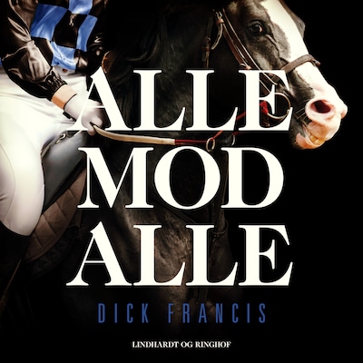 Alle mod alle – omslag til lydbogen af Dick Francis