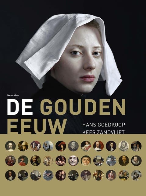 De Gouden Eeuw: proeftuin van onze wereld