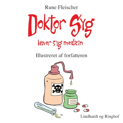 Doktor Syg laver syg medicin – omslag til lydbogen af Rune Fleischer