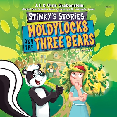 Stinky's Stories #4: Moldylocks and The Three Bears – okładka audiobooka, autor Chris Grabenstein, J.J. Grabenstein