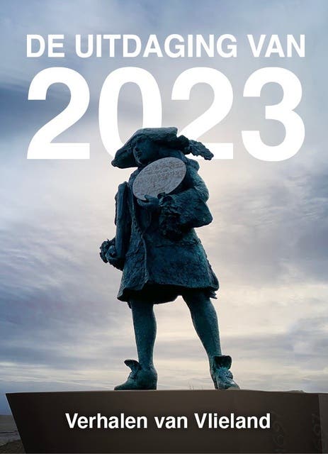 De uitdaging van 2023: Verhalen van Vlieland – omslag van het luisterboek van Elly Godijn,Frans van der Eem,Ilona Poot,Nel Goudriaan