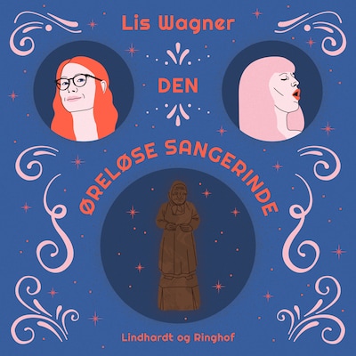 Den øreløse sangerinde – omslag til lydbogen af Lis Wagner