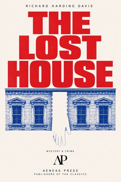 The Lost House – omslag til lydbogen af Richard Harding Davis
