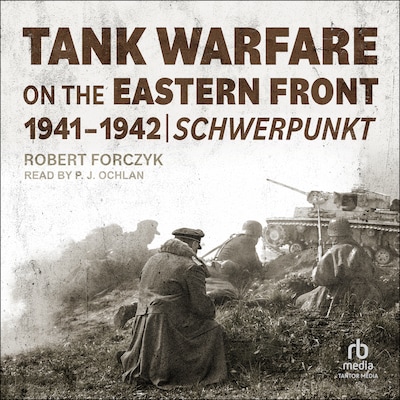 Tank Warfare on the Eastern Front, 1941-1942 – omslag til lydbogen af Robert A. Forczyk