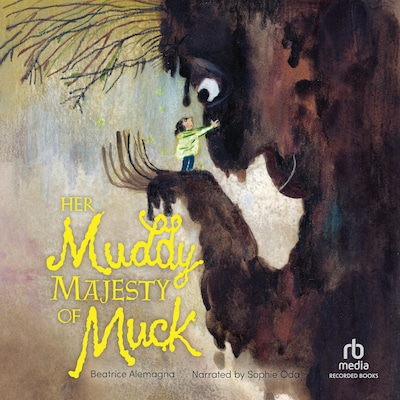 Her Muddy Majesty of Muck – omslag til lydbogen af Beatrice Alemagna