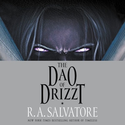 The Dao of Drizzt