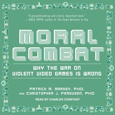 Moral Combat – omslag til lydbogen af Patrick M. Markey, PhD, Christopher J. Ferguson, PhD