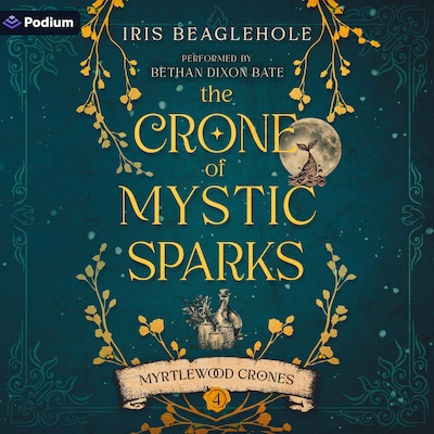 The Crone of Mystic Sparks – omslag til lydbogen af Iris Beaglehole