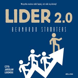 Lider 2.0 – okładka audiobooka, autor Bernardo Stamateas