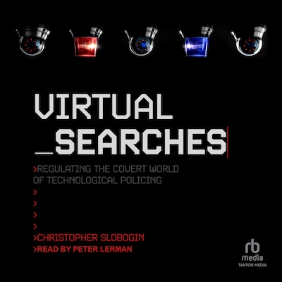 Virtual Searches – omslag til lydbogen af Christopher Slobogin