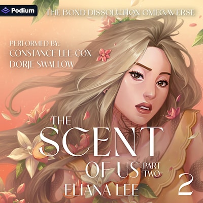 The Scent of Us: Part Two – omslag til lydbogen af Eliana Lee
