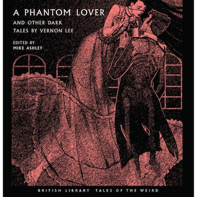 A Phantom Lover and Other Dark Tales by Vernon Lee