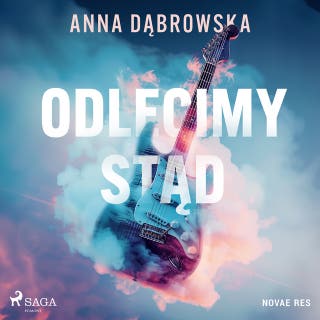 Odlecimy stąd – okładka audiobooka, autor Anna Dąbrowska