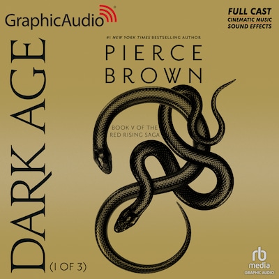 Dark Age (1 of 3) [Dramatized Adaptation] – omslag til lydbogen af Pierce Brown