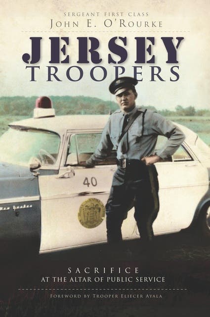 Jersey Troopers: Sacrifice at the Altar of Public Service – omslag til lydbogen af John E O Rourke